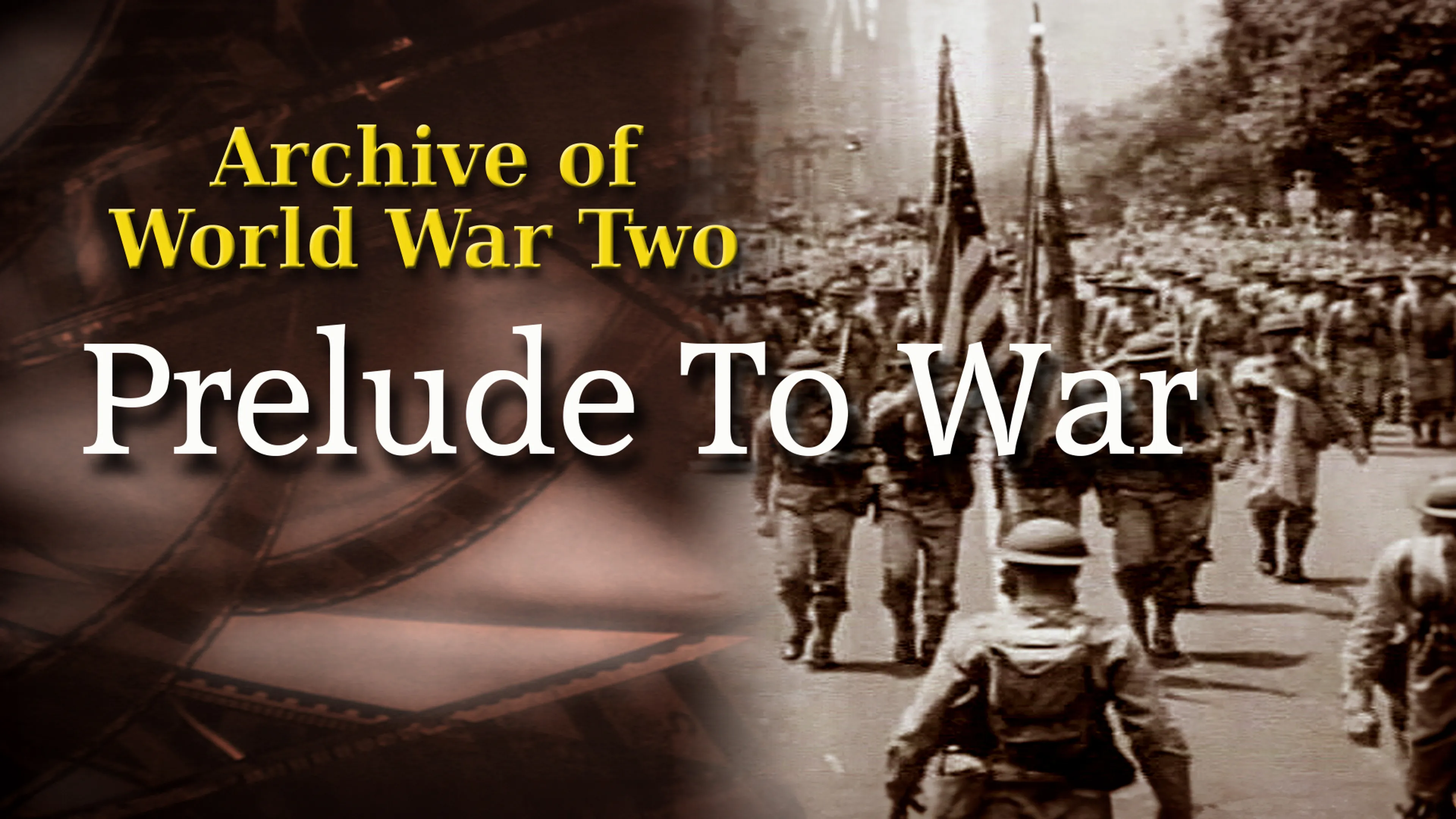 The Archive of World War Two: Prelude to War poster